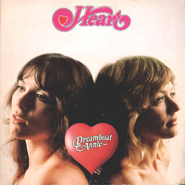 Heart -  Dreamboat Annie
