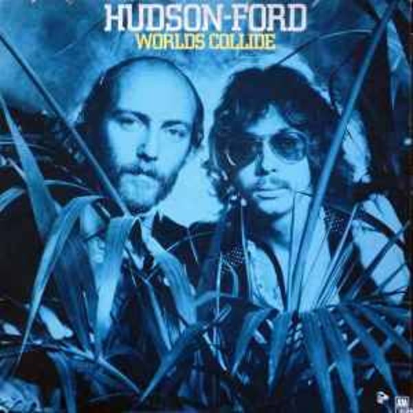 Hudson-Ford ‎– Worlds Collide