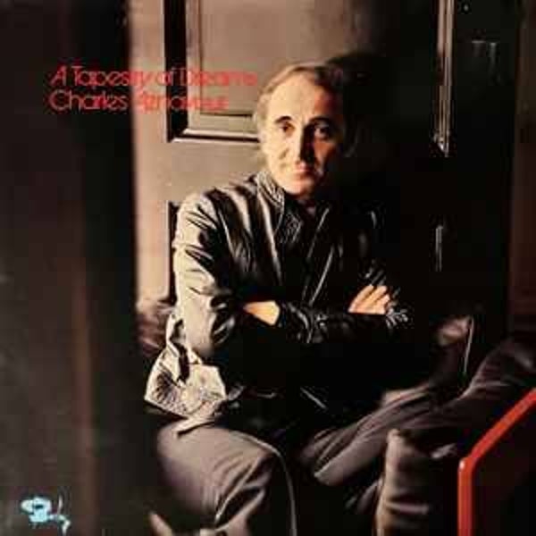 Charles Aznavour ‎– A Tapestry Of Dreams