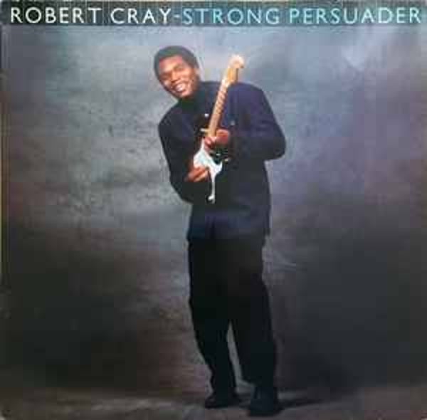 Robert Cray ‎– Strong Persuader