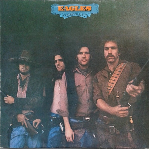 Eagles – Desperado