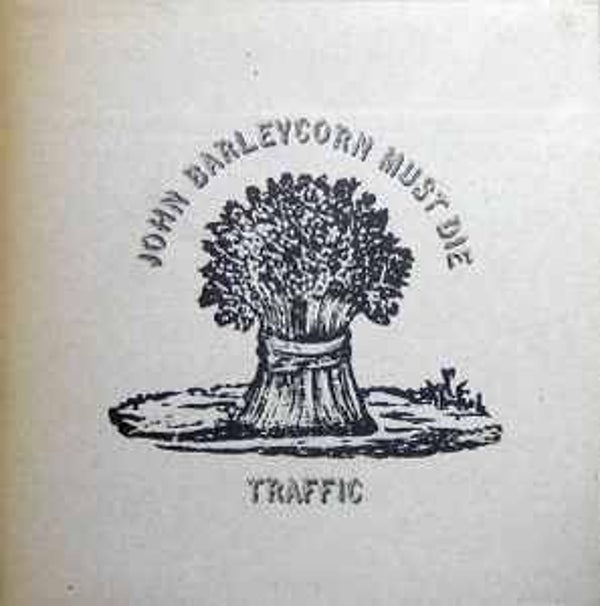 Traffic ‎– John Barleycorn Must Die
