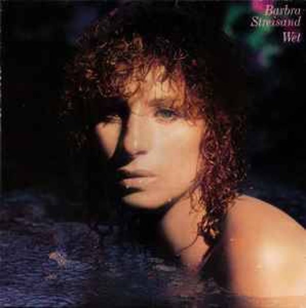 Barbra Streisand ‎– Wet