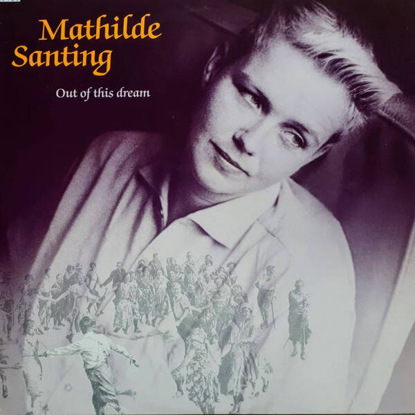 Mathilde Santing – Out Of This Dream