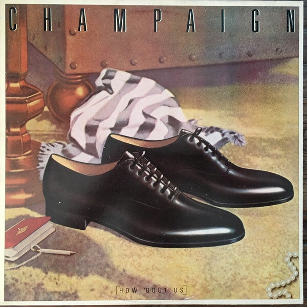 Champaign – How 'Bout Us