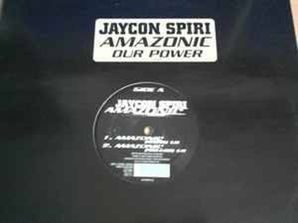 Jaycon Spiri ‎– Amazonic / Our Power