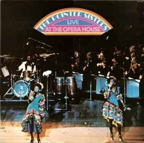 Pointer Sisters, The ‎– The Pointer Sisters Live At The Opera House