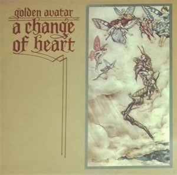 Golden Avatar ‎– A Change Of Heart