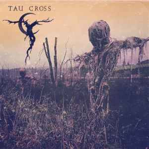 Tau Cross ‎– Tau Cross