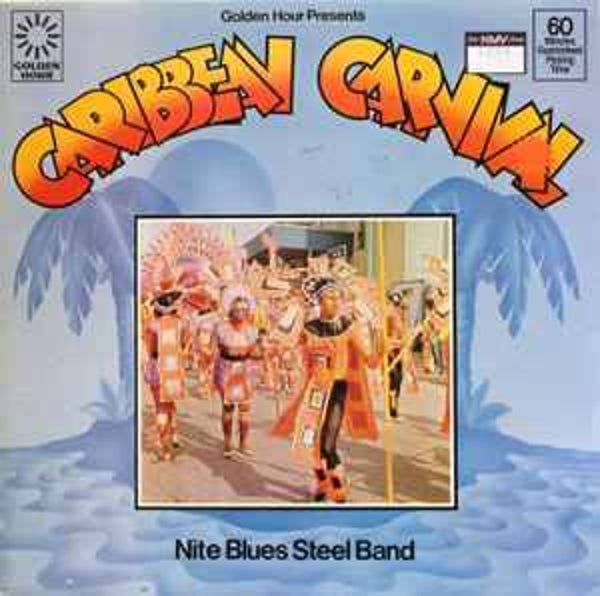 Nite Blues Steel Band ‎– Caribbean Carnival