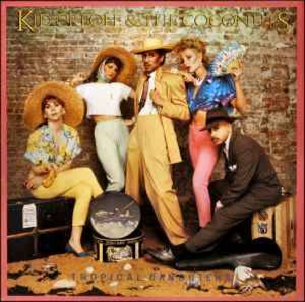 Kid Creole & The Coconuts ‎– Tropical Gangsters