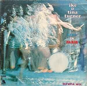 Ike & Tina Turner ‎– Live In Paris