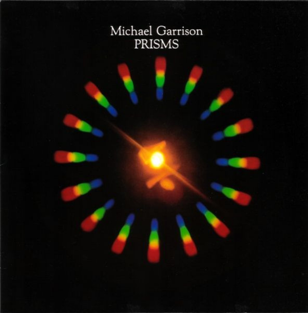 Michael Garrison – Prisms