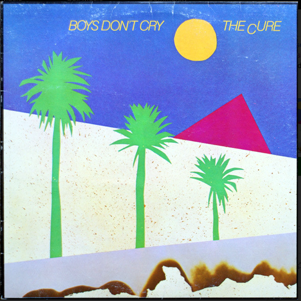 Cure, The – Boys Don't Cry