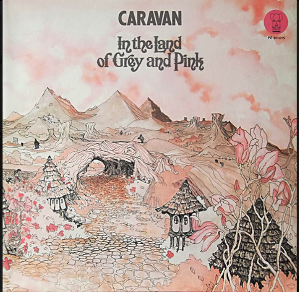 Caravan – In The Land Of Grey And Pink