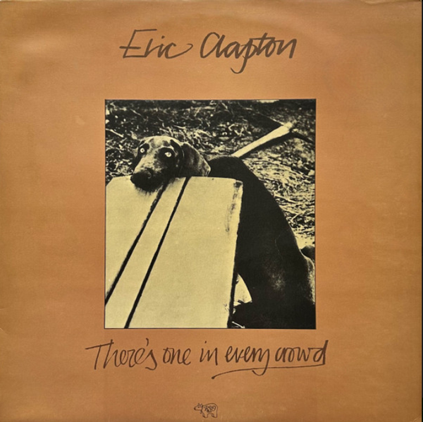 Eric Clapton – There's One In Every Crowd