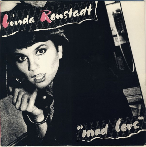 Linda Ronstadt – Mad Love