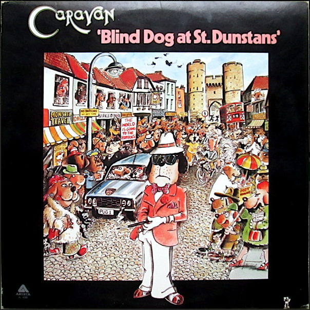 Caravan – Blind Dog At St. Dunstans