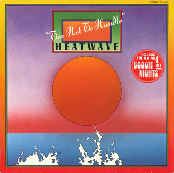 Heatwave – Too Hot To Handle