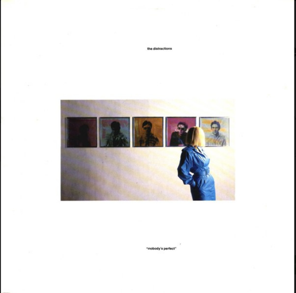 Distractions, The – Nobody's Perfect