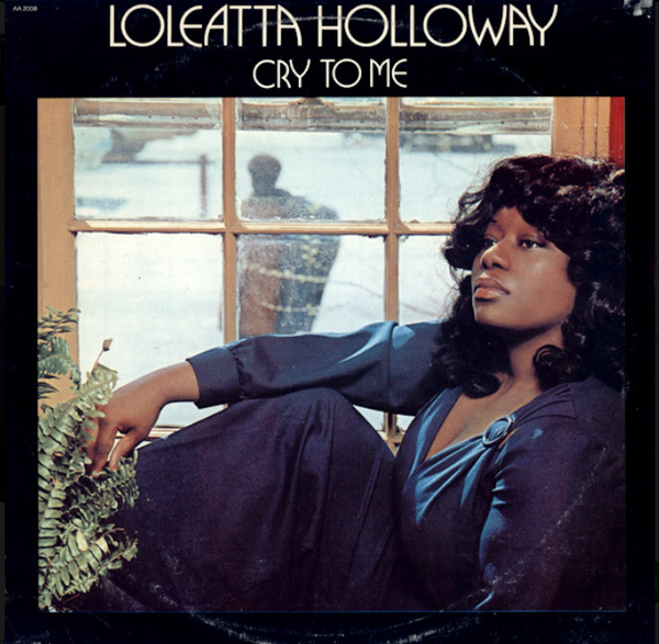 Loleatta Holloway – Cry To Me