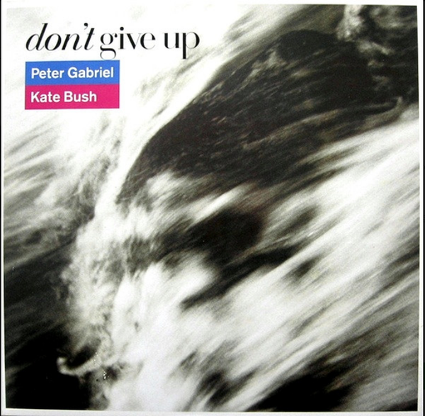 Peter Gabriel, Kate Bush – Don't Give Up