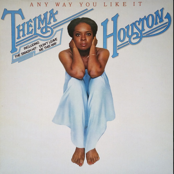 Thelma Houston – Any Way You Like It