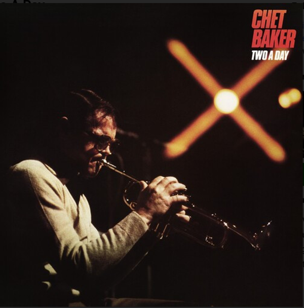Chet Baker – Two A Day