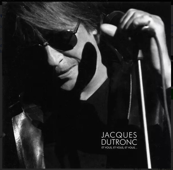 Jacques Dutronc – et vous, et vous, et vous...