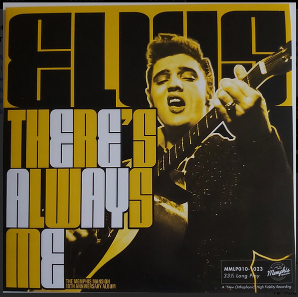 Elvis – There's Always Me