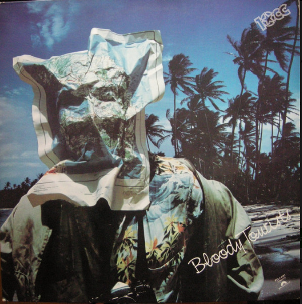 10cc – Bloody Tourists