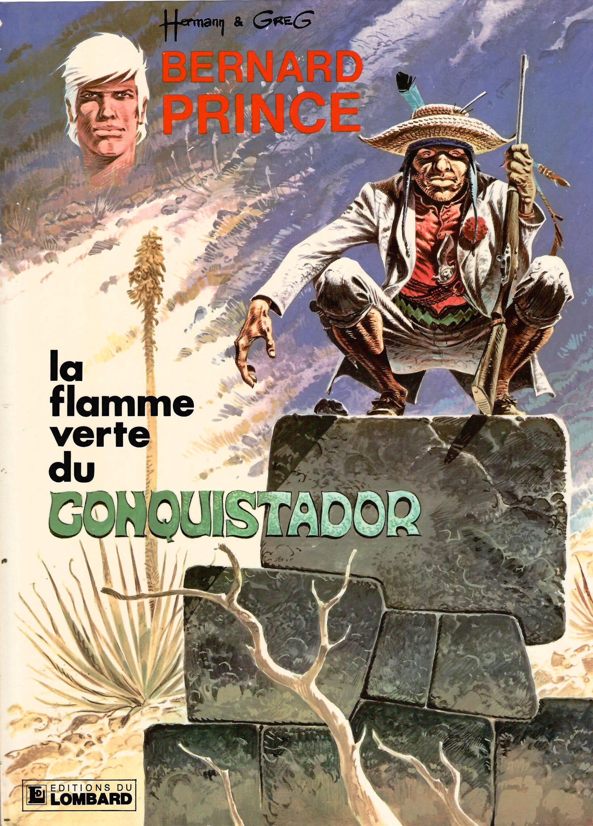 Bernard Prince "La Flamme Verte du Conquistador"