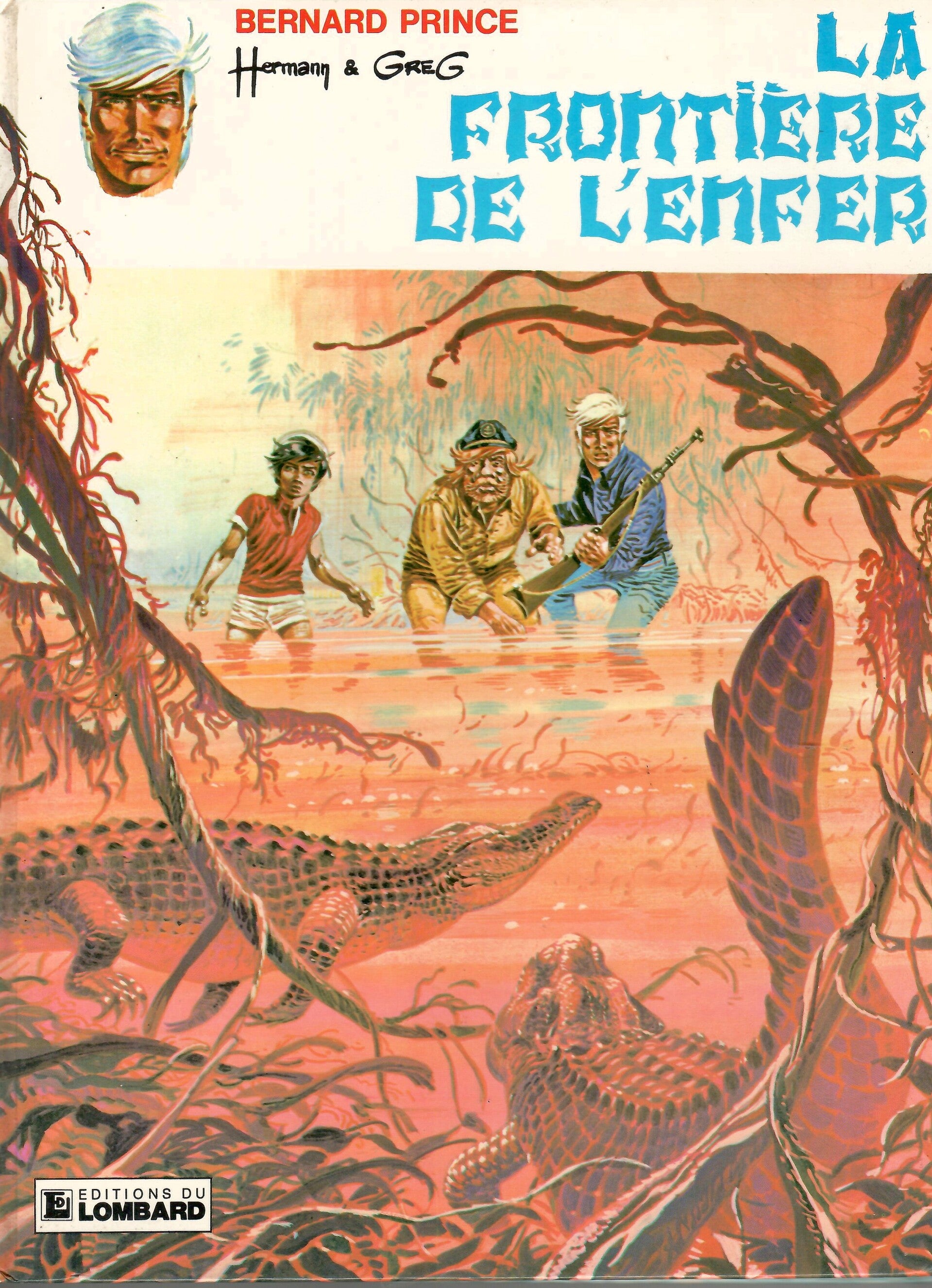 Bernard Prince " La Frontière de L'Enfer"