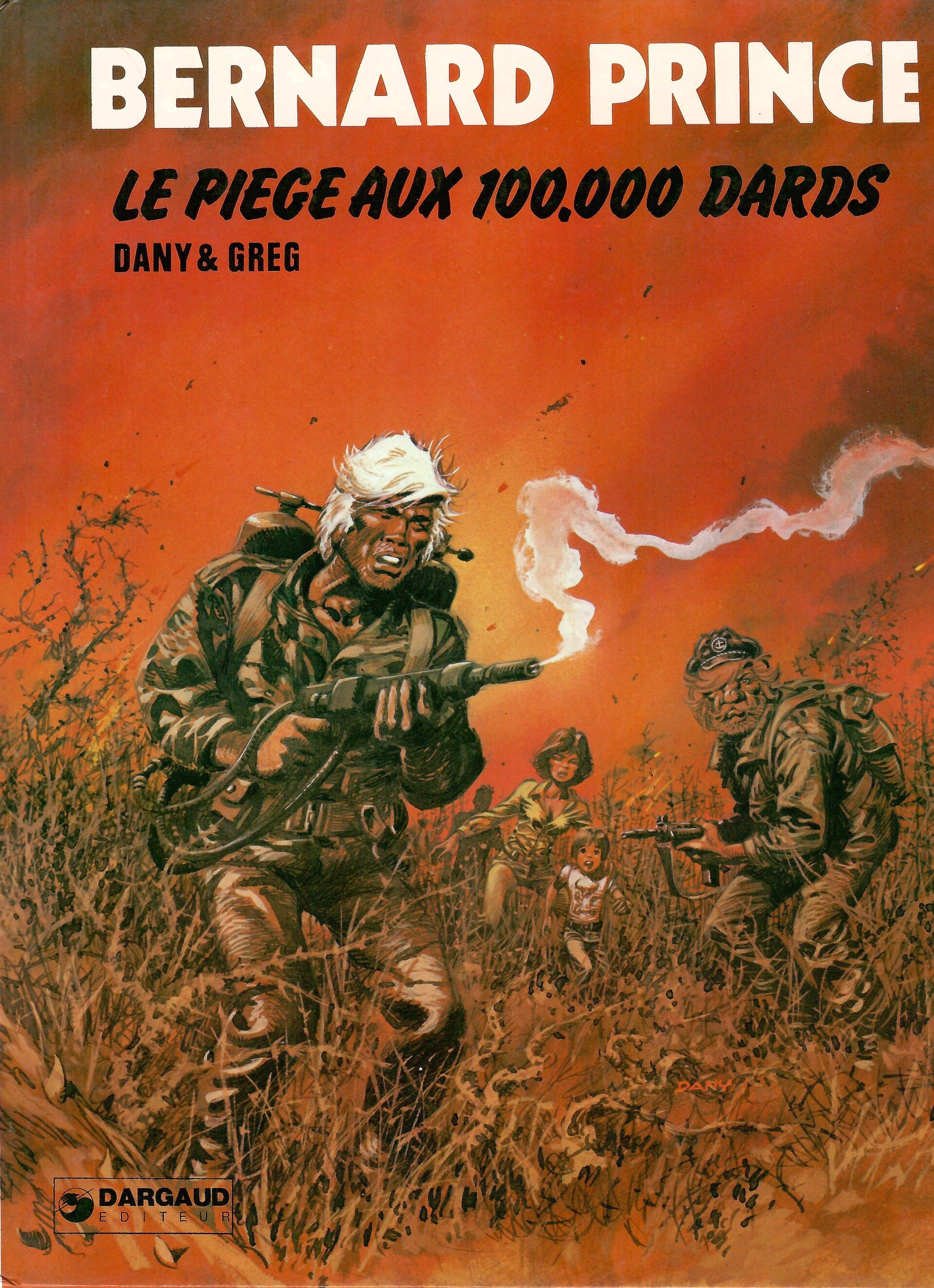Bernard Prince " Le Piège aux 100.000 Dards" Edition Originale