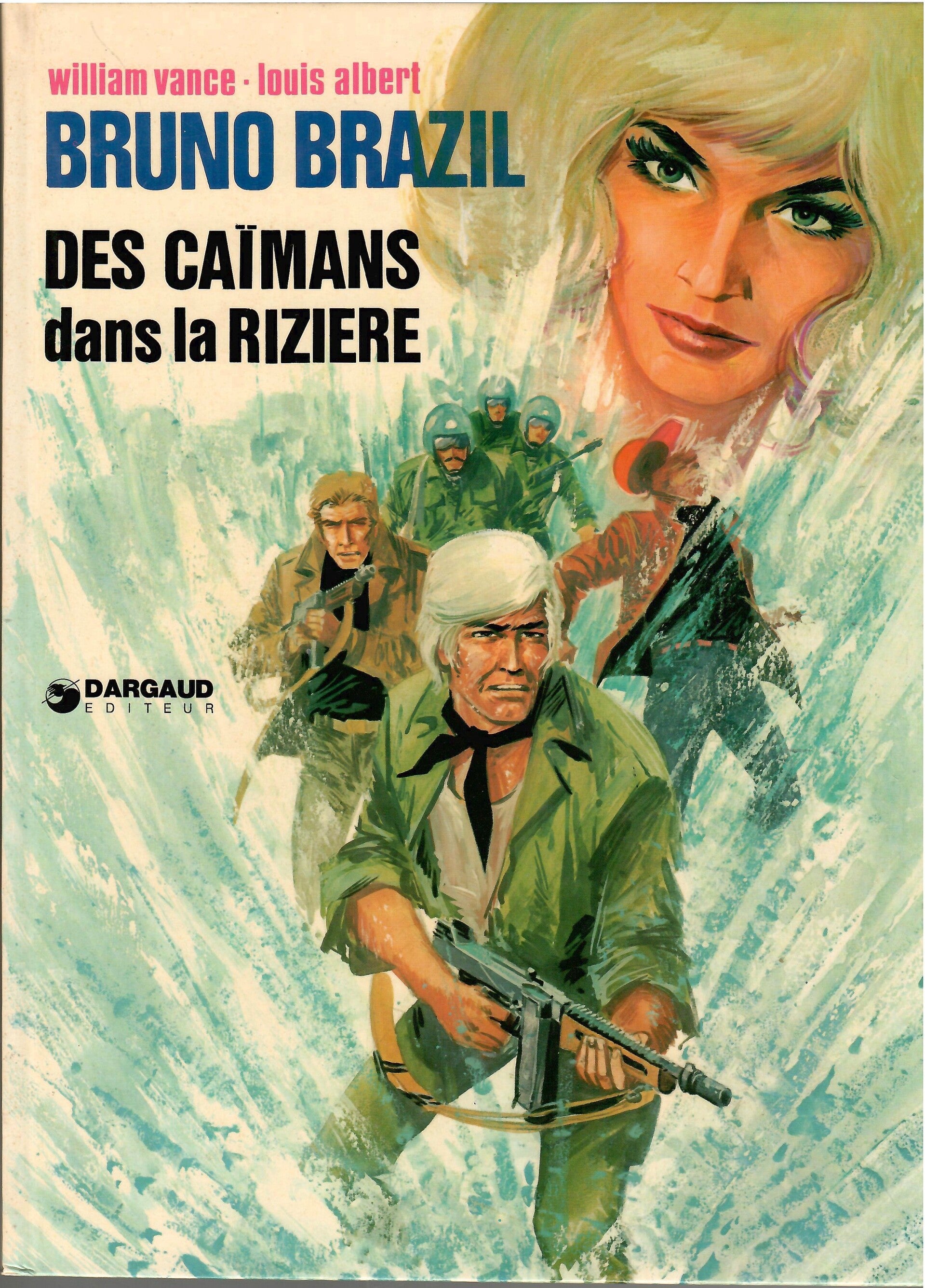 Bruno Brazil "Des Caïmans dans la Rizière" - Edition Originale