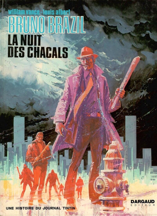 Bruno Brazil "La Nuit  des Chacals" - Edition Originale