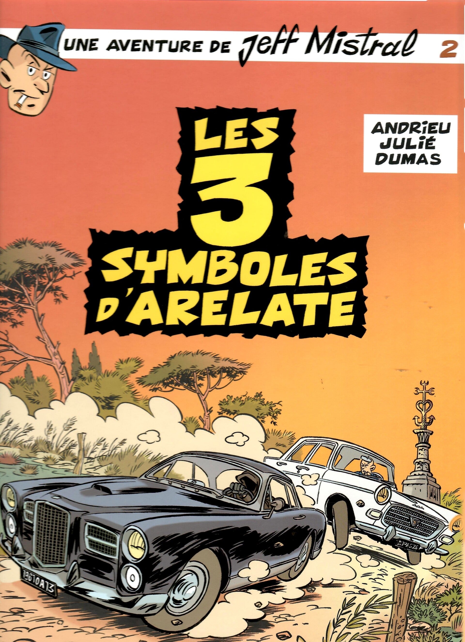 Jeff Mistral Tome 2 - "Les 3 Symboles D'Arelate"  + Ex-libris (Edition Originale)