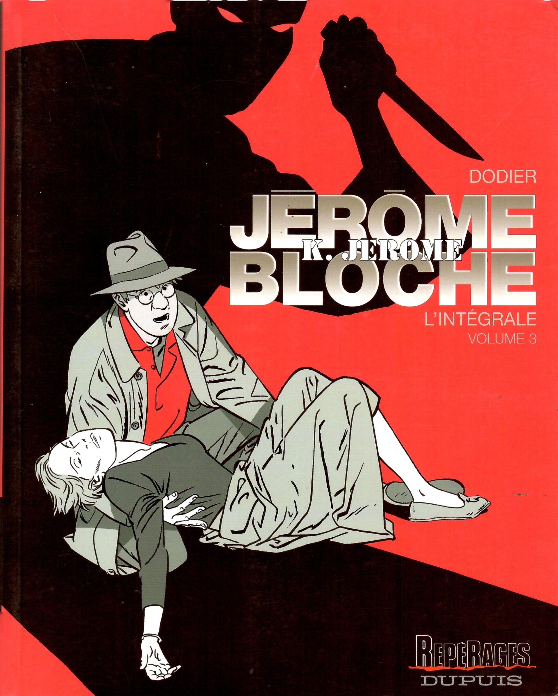 Jérôme K. Jérôme Bloche - (du Tome 13 à 18) - NB