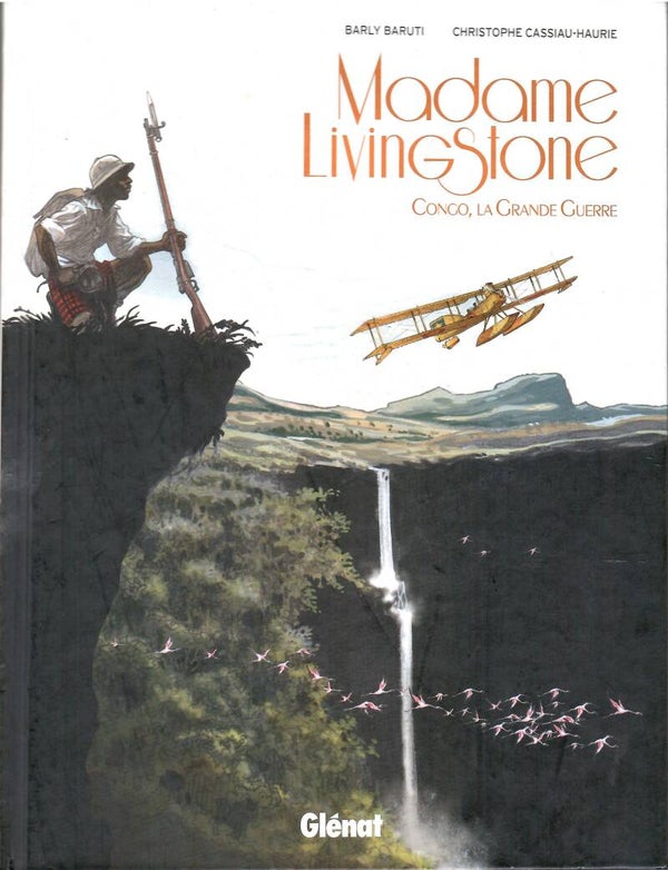 Madame Livingstone - "Congo, La Grande Guerre" (Edition Originale) - Histoire Complète