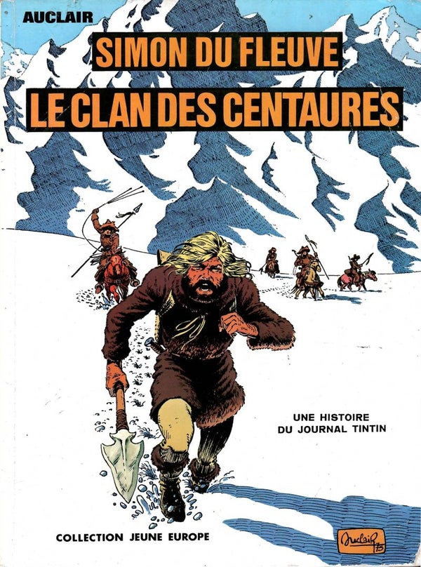 Simon du Fleuve Tome 1 - " Le Clan des Centaures" (Edition Originale "Jeune Europe")