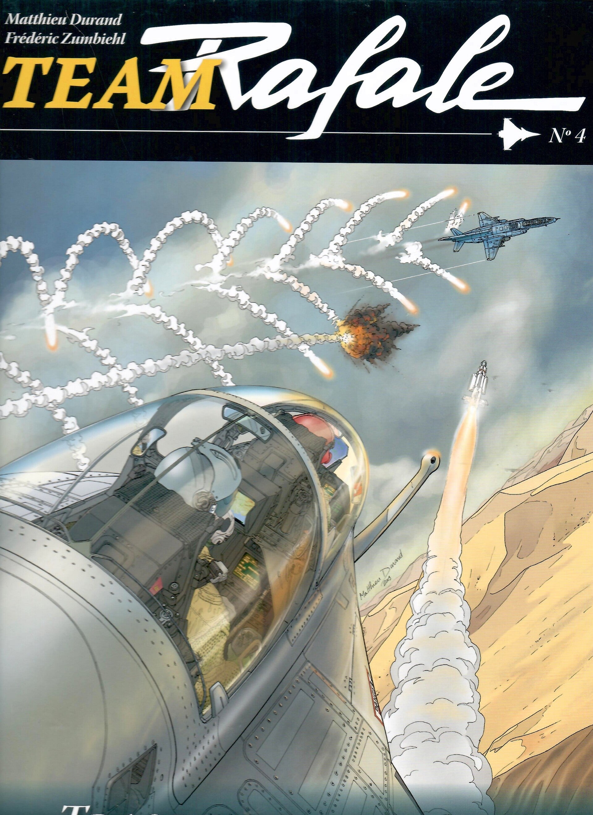 Team Rafale Tome 4 - "Traque en Afghanistan"