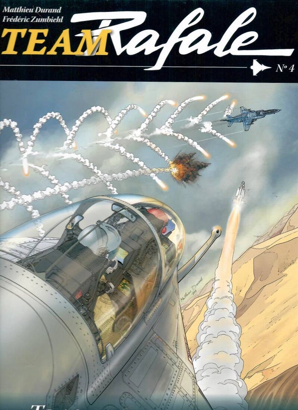 Team Rafale Tome 4 - "Traque en Afghanistan"
