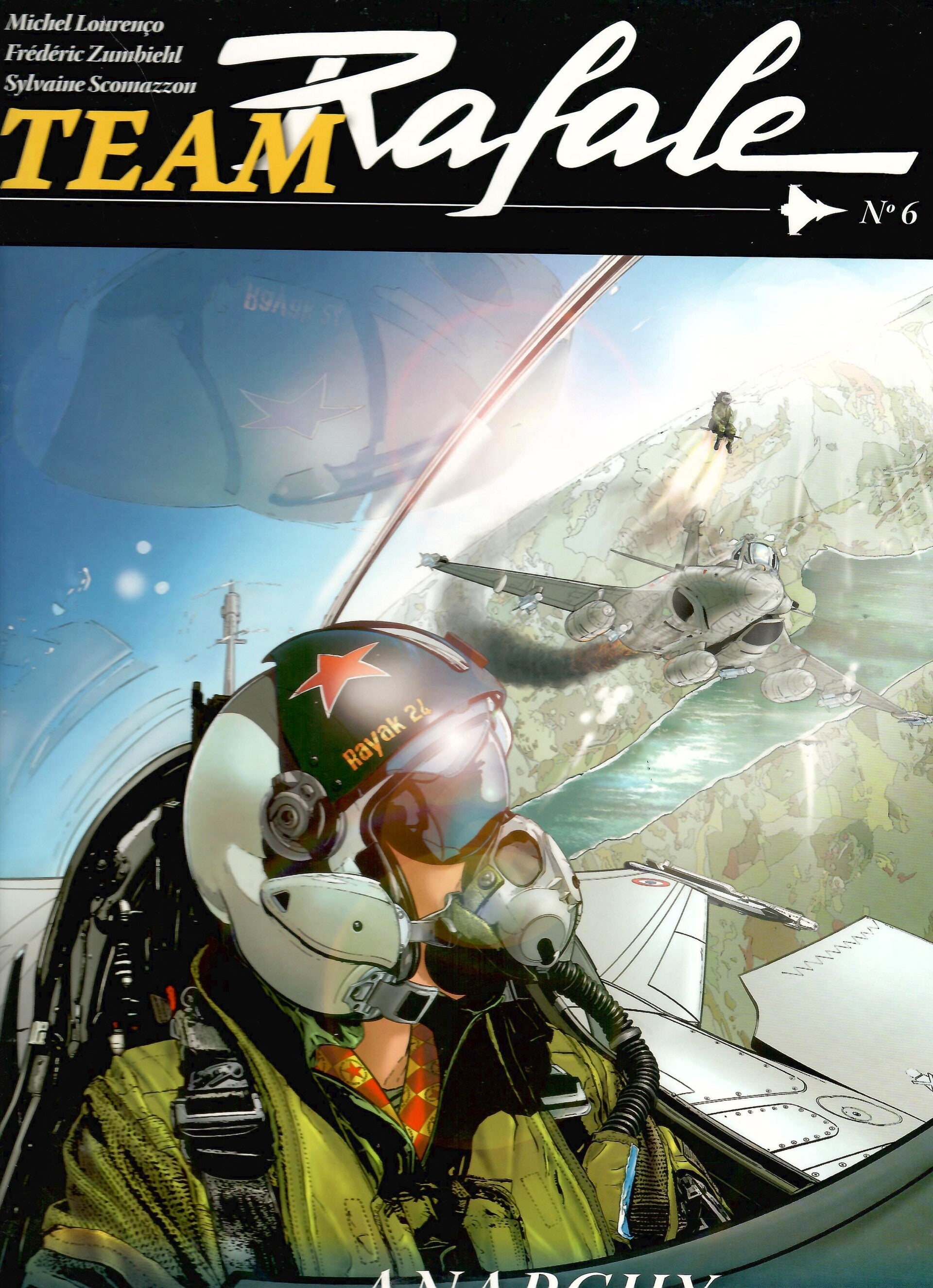 Team Rafale Tome 6 - "Anarchy 2012" - (Edition Originale)