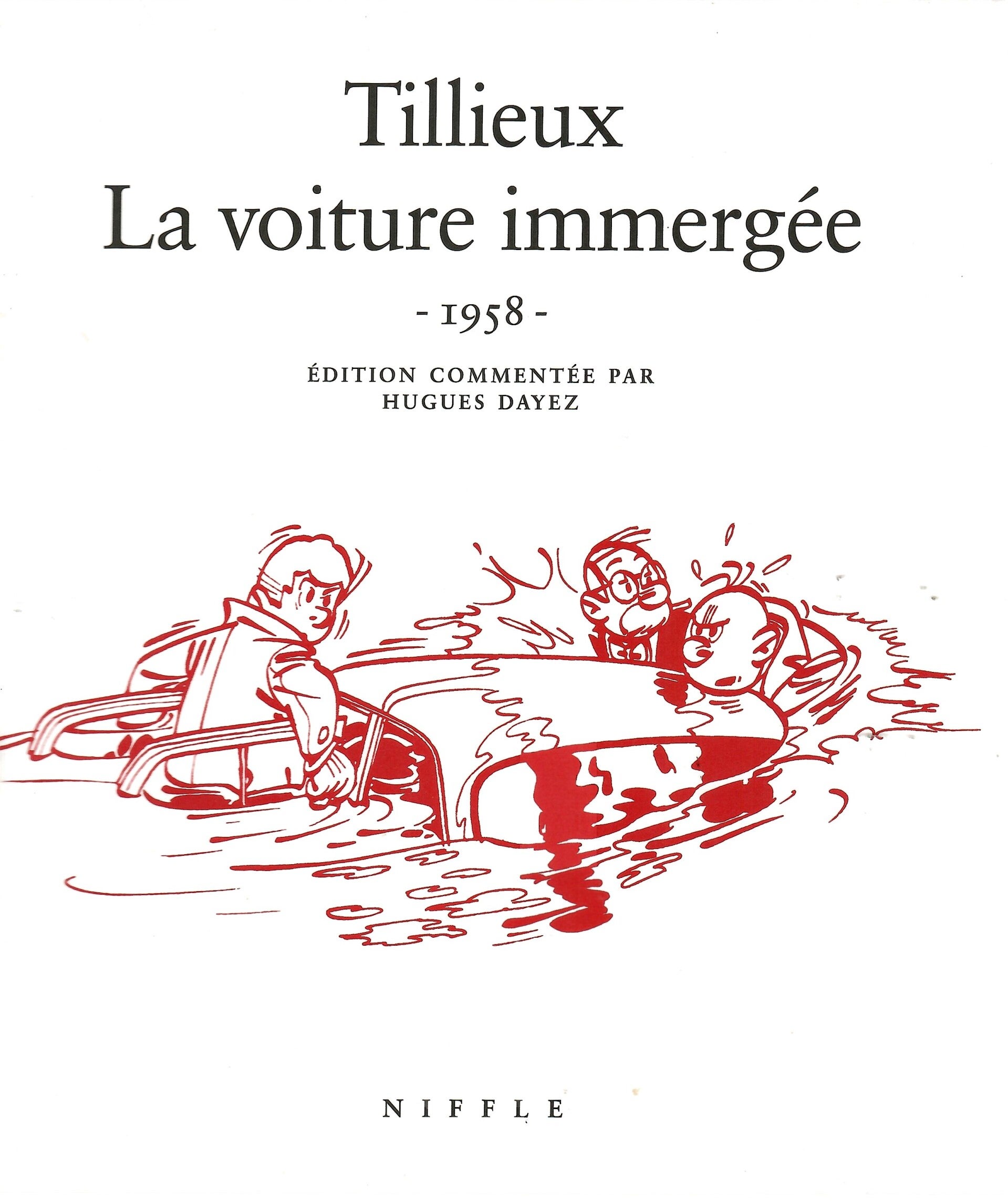 Tillieux - "La Voiture Immergée 1958" avec Autocollant et Jaquette
