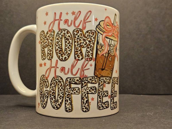Beker Half Mom Half Coffee