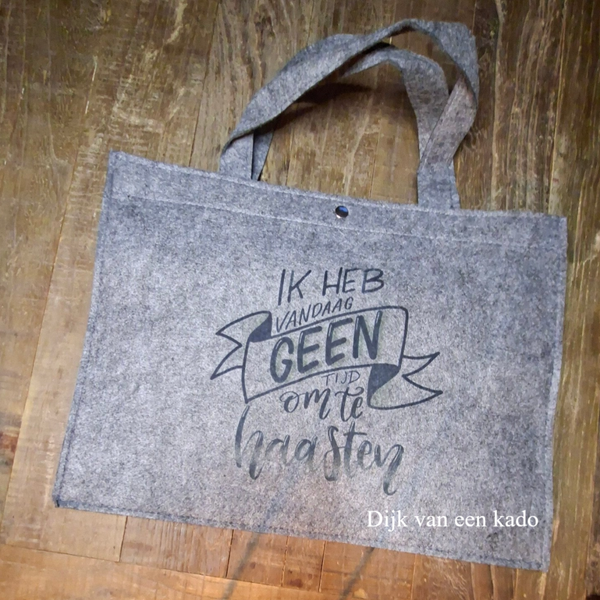 Vilten tas: ik heb vandaag geen tijd om te haasten