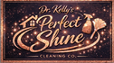 Dr. Kellys Perfect Shine Cleaning Co.