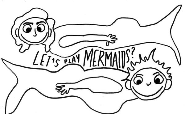 Let’s Play Mermaids