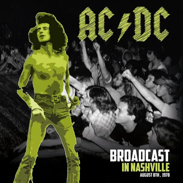 AC/DC | Broadcast In Nashville