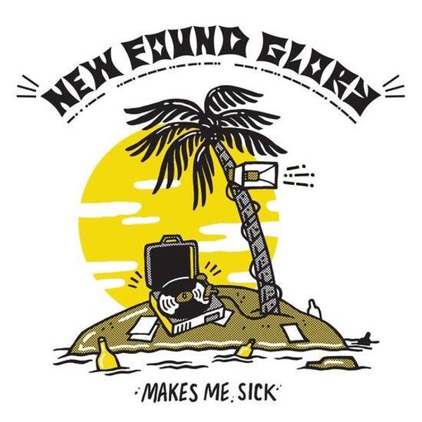 New Found Glory | Makes Me Sick LP